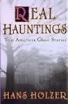 Real Hauntings: America's True Ghost Stories