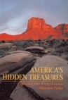 America's Hidden Treasures: Exploring Our Little Known National Parks (Hardcover)