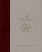 Presidents: Their Lives, Families and Great Decisions as Told By the Saturday Evening Post (Hardcover)
