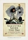 Samantha Saves the Day by Valerie Tripp