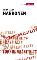 Loppuunkäsitelty (Paperback)