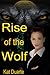 Rise of the Wolf