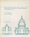 Architectural Technology up to the Scientific Revolution: The Art and Structure of Large-Scale Buildings (New Liberal Arts)