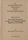 A Confederate Trilogy for Young Readers