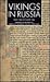 Vikings in Russia: Yngvar's Saga and Eymund's Saga