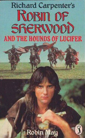 Robin Of Sherwood And The Hounds Of Lucifer (Paperback)