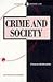 Crime and Society (Sociology for a Changing World, 17)