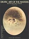 Erotic Art of the Masters: The 18th, 19th & 20th Centuries