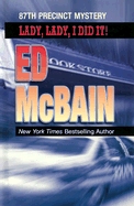 Lady, Lady, I Did It! (87th Precinct, #14)