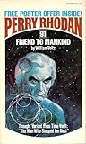 Friend to Mankind (Perry Rhodan, 91) Friend to Mankind (Perry Rhodan, 91)