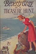 Beverly Gray on a Treasure Hunt