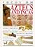 Aztecs and Incas by Chloe Sayer