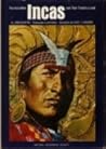 The Incredible Incas and Their Timeless Land (Special Publications Series 10, No. 2)