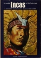 The Incredible Incas and Their Timeless Land (Special Publications Series 10, No. 2)