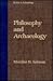 Philosophy and Archaeology