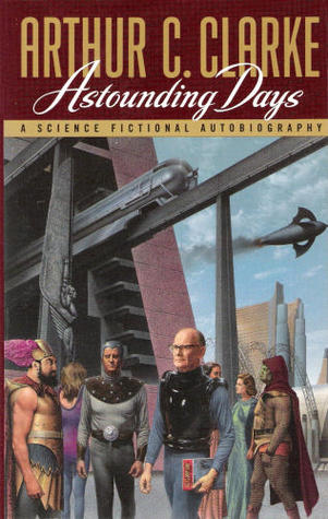Astounding days: A science fictional autobiography (Paperback)