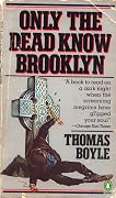 Only the Dead Know Brooklyn