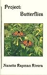 Project: Butterflies Project: Butterflies