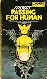 Passing for Human by Jody Scott