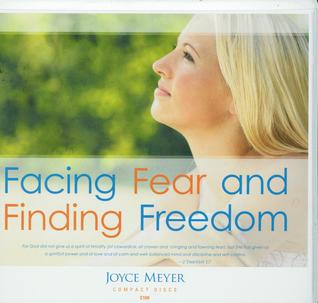 Facing Fear and Finding Freedom