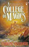 A College of Magics by Caroline Stevermer