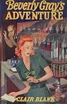 Beverly Gray's Adventure (Beverly Gray, #14) Beverly Gray's Adventure (Beverly Gray, #14)