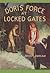 Doris Force at Locked Gates...