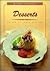 Desserts (Gourmet Cookshelf Series)