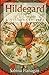 Hildegard of Bingen: A Visi...