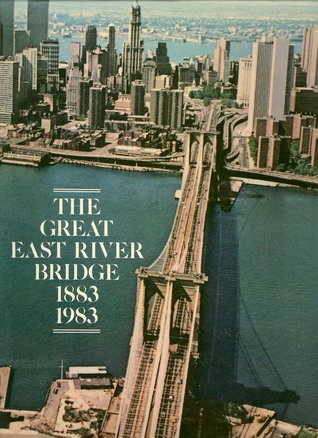 Great East River Bridge, 1883-1983