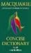 Macquarie Concise Dictionary by Arthur Delbridge