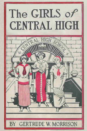The Girls of Central High; or, Rivals for All Honors (Hardcover)