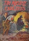 The Mystery of Carlitos (Mexican Mystery Stories for Girls, #2)