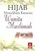 Hijab Memelihara Kesucian Wanita Muslimah by Muhammad Ismail