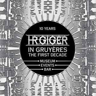 HR Giger in Gruyères: The First Decade