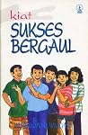 Kiat Sukses Bergaul Kiat Sukses Bergaul