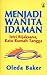 Menjadi Wanita Idaman: Istri Bijaksana, Ratu Rumah Tangga