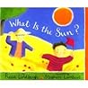 What Is the Sun?