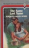 The Same Last Name by Kathleen Gilles Seidel