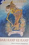 Dari Kamp ke Kamp by Mia Bustam