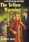 The Yellow Warning (A Connie Blair Mystery, #7)