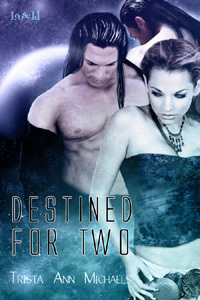 Destined for Two (Entwined Fates, #4)