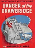 Danger at the Drawbridge
