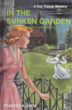 In the Sunken Garden (A Kay Tracey Mystery)