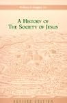 A History of the Society of Jesus by William V. Bangert