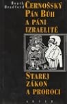 Černošský Pán Bůh a páni izraelité, Starej zákon a proroci