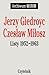 Jerzy Giedroyc - Czesław Mi...