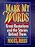 Mark My Words: Great Quotations And The Stories Behind Them