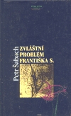 Zvláštní problém Františka S. (Hardcover)