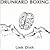 Drunkard Boxing by Linh Dinh Drunkard Boxing by Linh Dinh